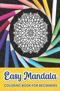 Easy Mandala Coloring Book for Beginners