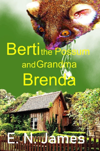 Berti the Possum and Grandma Brenda