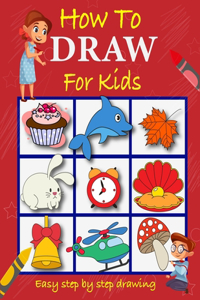 How to Draw For Kids