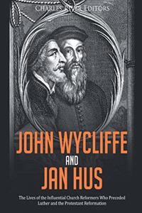 John Wycliffe and Jan Hus
