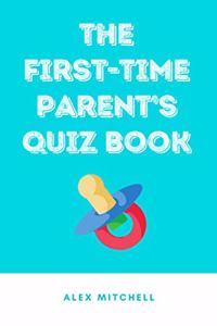 First-Time Parent's Quiz Book