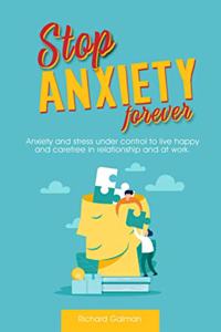 Stop anxiety forever