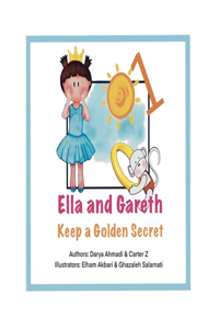 Ella and Gareth Keep a Golden Secret