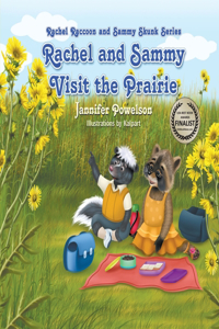 Rachel and Sammy Visit the Prairie