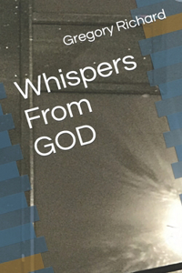 Whispers From GOD