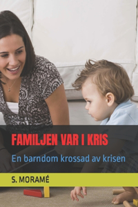 Familjen Var I Kris