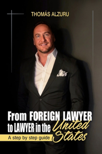 From foreign lawyer to lawyer in the United States