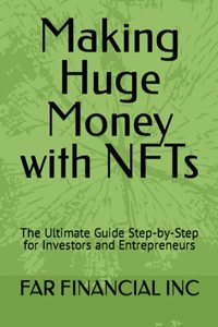 Making Huge Money with NFTs