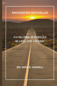 Enchanting Seychelles