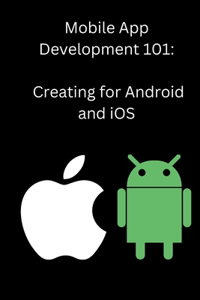 Mobile App Development 101