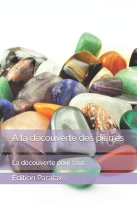 A la découverte des pierres