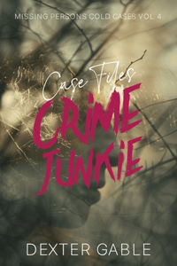 Crime Junkie Case Files