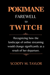 Pokimane Farewell to Twitch