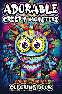 Adorable Creepy Monsters Coloring Book