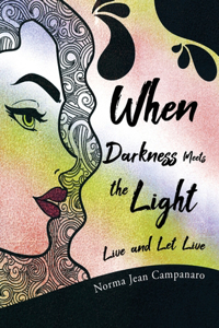 When Darkness Meets the Light