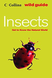 Insects (Collins Wild Guide) (Collins Wild Guide S.)