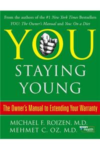 You: Staying Young