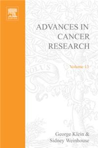 Advances in Cancer Research, Volume 13