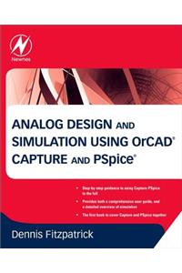 Analog Design and Simulation Using OrCAD Capture and PSpice