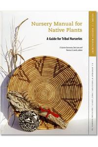 Nursery Manual for Native Plants