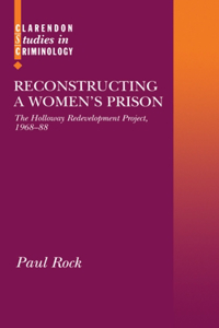 Reconstructing a Women's Prison