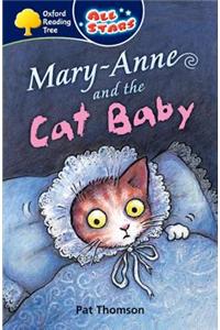 Oxford Reading Tree: All Stars: Pack 3A: Mary-Anne and the Cat Baby