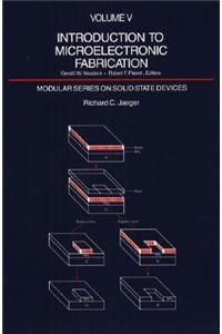 Introduction to Microelectronic Fabrication