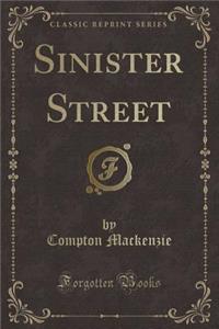 Sinister Street (Classic Reprint)