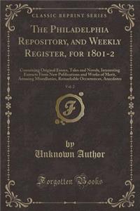 The Philadelphia Repository, and Weekly Register, for 1801-2, Vol. 2