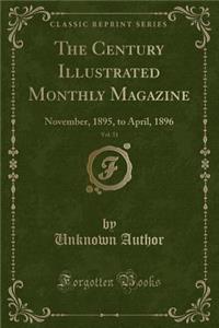 The Century Illustrated Monthly Magazine, Vol. 51
