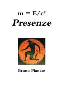 m = E/c² Presenze