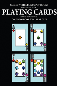 Coloring Book for 2 Year Olds (Playing Cards)