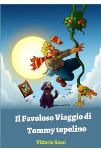 Favoloso Viaggio di Tommy topolino