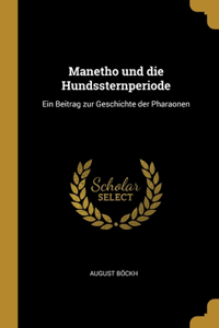 Manetho und die Hundssternperiode