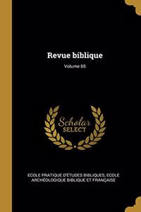 Revue biblique; Volume 05