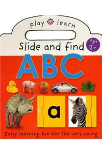 Slide and Find ABC: Easy Learning Fun for the Very Young