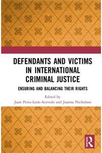 Defendants and Victims in International Criminal Justice