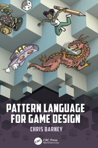 Pattern Language for Game Design