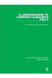 A Concordance to Conrad's Almayer's Folly