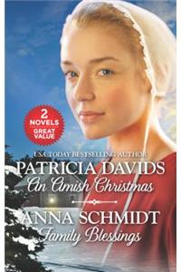 An Amish Christmas and Family Blessings: An Anthology