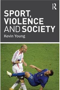 Sport, Violence and Society