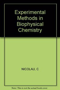 Experimental Methods in Biophysical Chemistry
