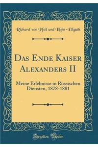 Das Ende Kaiser Alexanders II