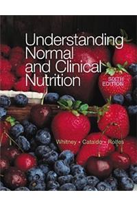 Understanding Normal and Clinical Nutrition