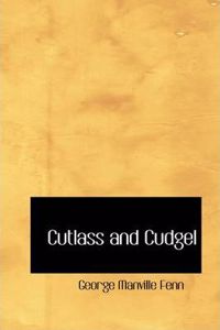 Cutlass and Cudgel