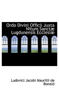 Ordo Divini Officii Juxta Nitum Sanctab Lugdunensis Ecclesiab