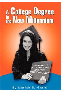 College Degree in the New Millennium