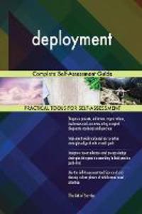 deployment Complete Self-Assessment Guide