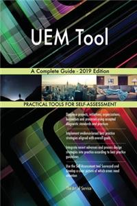 UEM Tool A Complete Guide - 2019 Edition