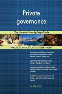 Private governance The Ultimate Step-By-Step Guide